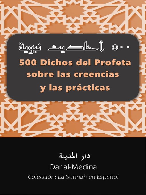 Title details for 500 Dichos del Profeta sobre las creencias y las prácticas by Dar al-Medina (Español) - Available